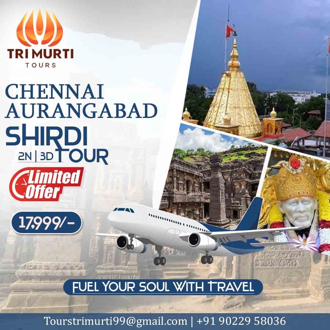 Chennai Aurangabad Shirdi Tour
